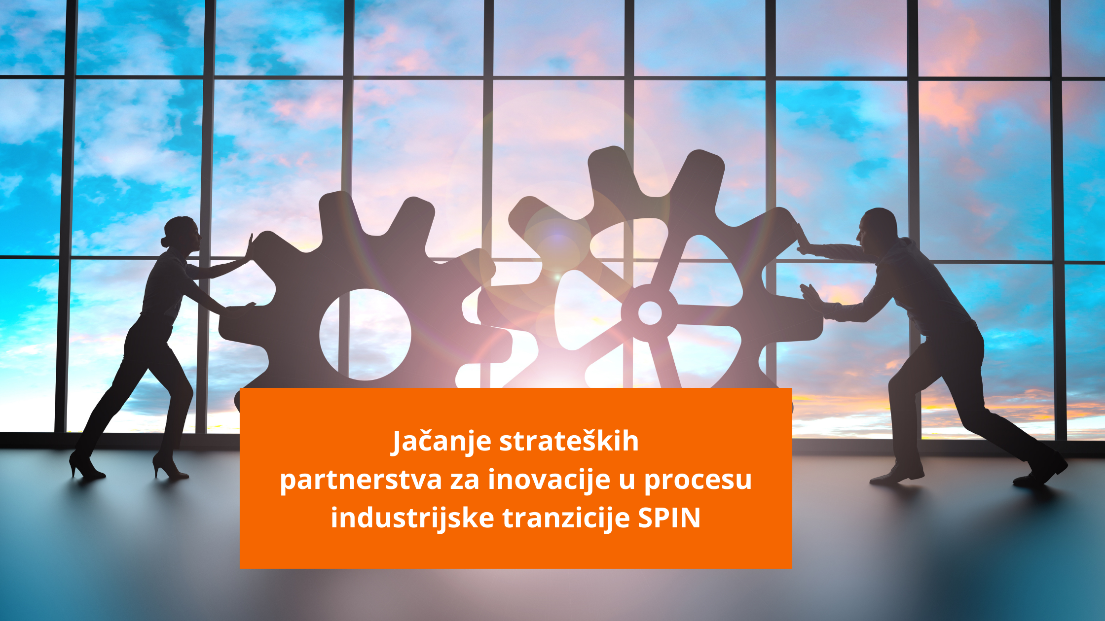 Jačanje strateških partnerstva za inovacije u procesu industrijske tranzicije - SPIN 